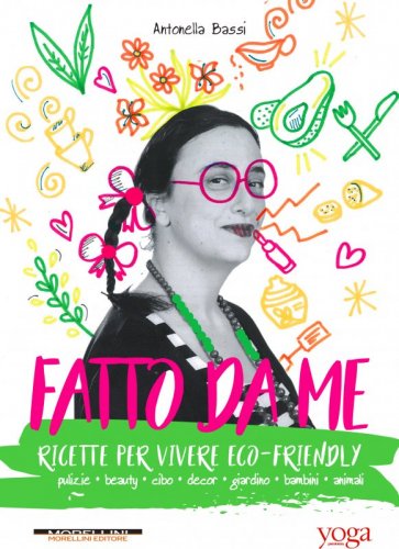 Fatto da me - Ricette per vivere eco-friendly