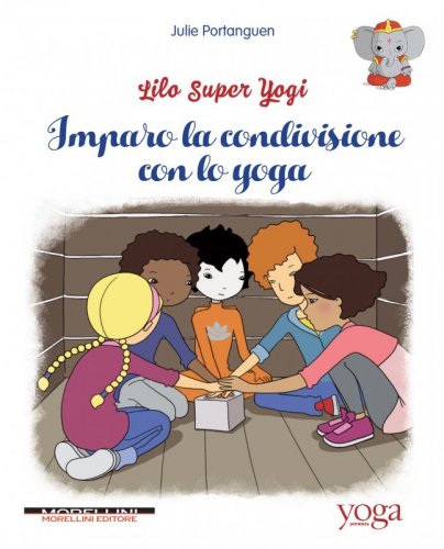 Lilo Super Yogi - vol. 2 - Imparo la condivisione con lo yoga