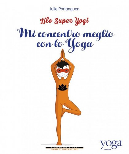 Lilo Super Yogi - vol. 3 - Mi concentro meglio con lo yoga