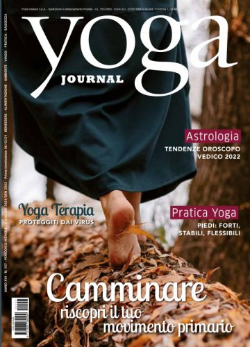 Yoga Journal Dic/Gen n. 157 - Camminare riscopri il tuo movimento primario