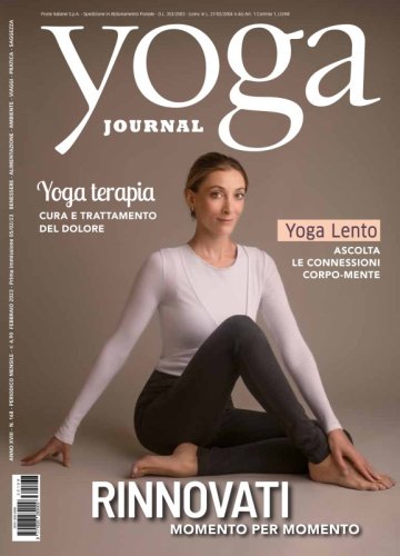 Yoga Journal Febbraio n. 168 - RINNOVATI momento per momento